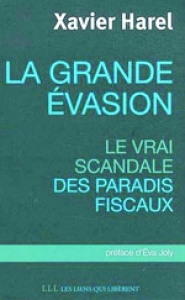 자비에 아렐, (La Grande evasion: Le vrai scandale des paradis fiscaux), Les liens qui lib&egrave;rent, Paris, 2010.